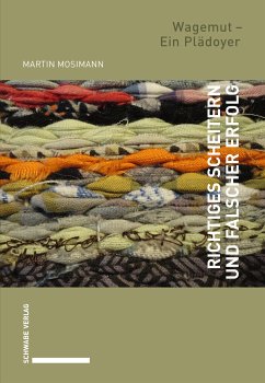 Richtiges Scheitern und falscher Erfolg (eBook, PDF) - Mosimann, Martin