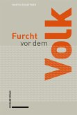 Furcht vor dem Volk (eBook, PDF)