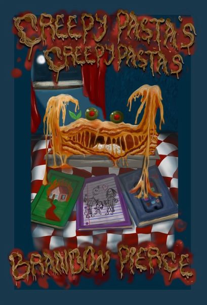 Creepy Pasta's Creepypastas (eBook, ePUB) Creepy Pasta's Creepypastas (eBook, ePUB)