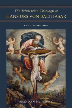 The Trinitarian Theology of Hans Urs von Balthasar (eBook, ePUB) - McInerny, Brendan