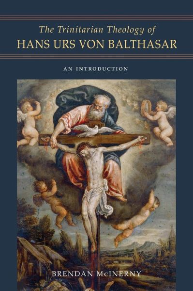 The Trinitarian Theology of Hans Urs von Balthasar (eBook, ePUB) The Trinitarian Theology of Hans Urs von Balthasar (eBook, ePUB)