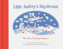 Little Audrey's Daydream - Hepburn Ferrer, Sean; Hepburn Ferrer, Karin
