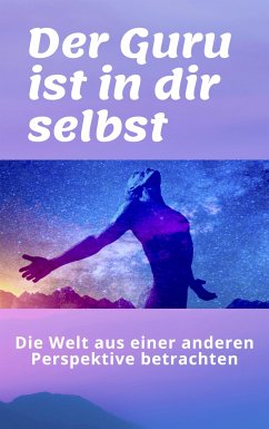 Der Guru ist in dir selbst (eBook, ePUB) - Veloce, Giorgio