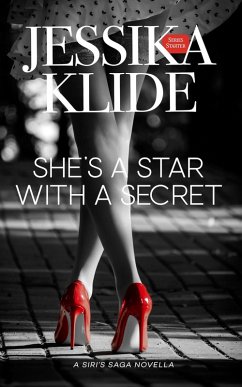 Cover She's A Star With A Secret (Siri's Saga, #1) (eBook, ePUB)