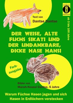 Cover Der weise, alte Fuchs Sikati und der undankbare, dicke Hase Hansi (eBook, ePUB)