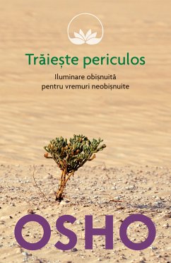 Traiește Periculos (eBook, ePUB) - OSHO