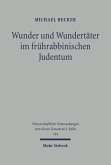 Wunder und Wundertäter im frührabbinischen Judentum (eBook, PDF)