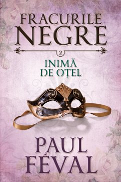 Fracurile Negre (eBook, ePUB) - Feval, Paul