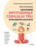 Descoperă Aptitudinile Copilului Tău (fixed-layout eBook, ePUB)