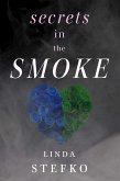 Secrets In The Smoke (eBook, ePUB)