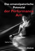 Das emanzipatorische Potenzial der Performance Art (eBook, PDF)