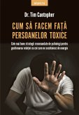 Cum Să Facem Față Persoanelor Toxice (eBook, ePUB)