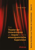 Das Theater der Unterdrückten als Impuls für eine emanzipatorische Supervision (eBook, ePUB)