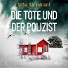 Die Tote und der Polizist / Emma Sköld... - Bild 1