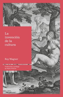 La invención de la cultura (eBook, ePUB) - Wagner, Roy