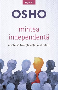 Mintea Independentă (eBook, ePUB) - OSHO