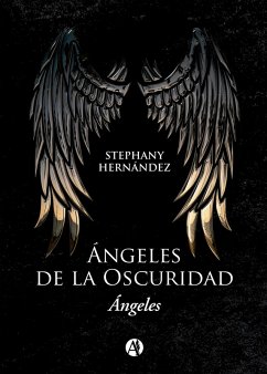 Ángeles de la oscuridad (eBook, ePUB) - Hernández, Stephany