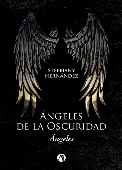 Ángeles de la oscuridad (eBook, ePUB) - Hernández, Stephany