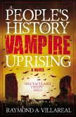 A People's History of the Vampire Uprising (eBook, ePUB)