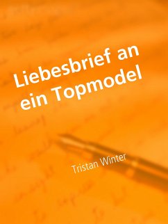 Liebesbrief an ein Topmodel (eBook, ePUB)