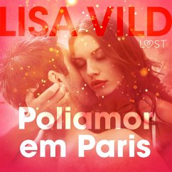 Poliamor em Paris – Conto erótico (MP3-Download) - Vild, Lisa