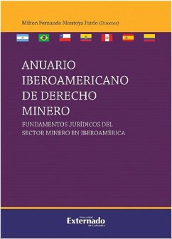 Anuario iberoamericano de derecho minero (eBook, ePUB) - Autores, Varios