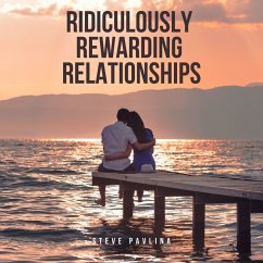 Ridiculously Rewarding Relationships (MP3-Download) - Pavlina, Steve