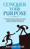 Conquer your Purpose (eBook, ePUB)