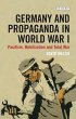 Germany and Propaganda in World War I... - Bild 1