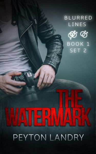 The Watermark (Blurred Lines Series, #1) (eBook, ePUB) The Watermark (Blurred Lines Series, #1) (eBook, ePUB)