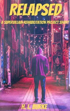 Cover Relapsed (Supervillain Rehabilitation Project, #0) (eBook, ePUB)