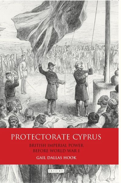Protectorate Cyprus (eBook, PDF) Protectorate Cyprus (eBook, PDF)