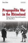 The Propaganda War in the Rhineland (eBook, PDF)