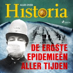 De ergste epidemieën aller tijden (MP3-Download) - Historia, Alles Over