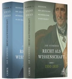 Recht als Wissenschaft. Gesamtwerk in 2 Bänden - Schröder, Jan
