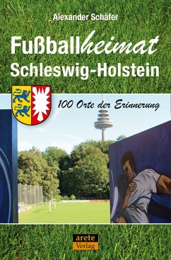 Fußballheimat Schleswig-Holstein - Schäfer, Alexander