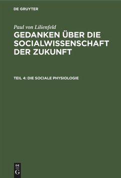 Die sociale Physiologie - Lilienfeld, Paul von
