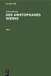 Aristophanes: Des Aristophanes Werke.... - Bild 1
