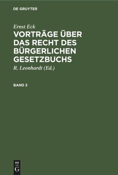 Ernst Eck: Vorträge über das Recht des Bürgerlichen Gesetzbuchs. Band 2 - Eck, Ernst