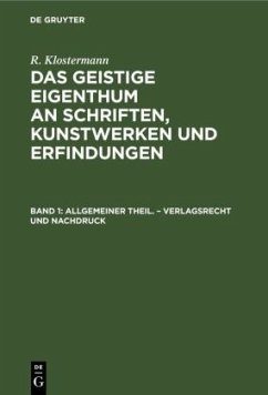 Allgemeiner Theil. ¿ Verlagsrecht und Nachdruck - Klostermann, R.