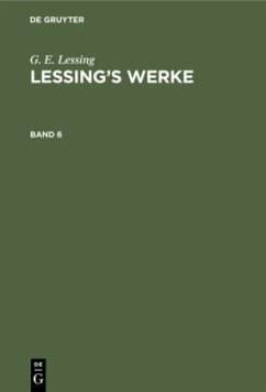 G. E. Lessing: Lessing¿s Werke. Band 6 - Lessing, G. E.