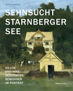 Sehnsucht Starnberger See - Sebald, Katja
