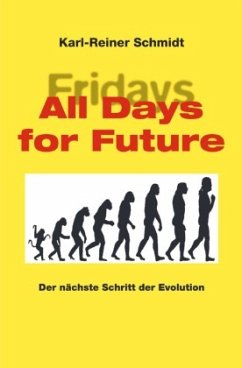 All days for Future - Schmidt, Karl-Reiner