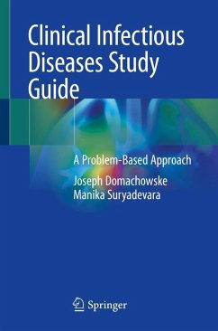Clinical Infectious Diseases Study Guide - Domachowske, Joseph;Suryadevara, Manika Clinical Infectious Diseases Study Guide - Domachowske, Joseph;Suryadevara, Manika