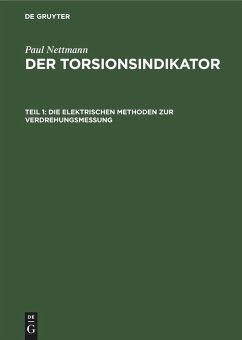 Die elektrischen Methoden zur Verdrehungsmessung - Nettmann, Paul