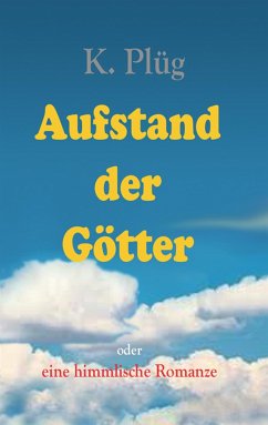Aufstand der Götter - Plüg, Klaus Aufstand der Götter - Plüg, Klaus