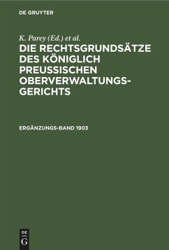 Die Rechtsgrundsätze des Königlich Preussischen Oberverwaltungsgerichts. 1903, Ergänzungsband