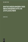 Entscheidungen des Reichsgerichts in Zivilsachen. Band 102