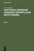 G. E. Lessing: Gotthold Ephraim Lessings Sämmtliche Dichtungen. Band 2