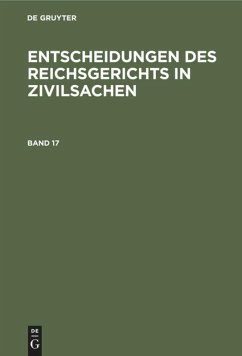 Entscheidungen des Reichsgerichts in Zivilsachen. Band 17